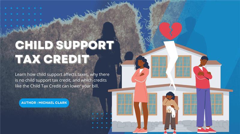 Comprehensive Guide to Child Support Tax Credit