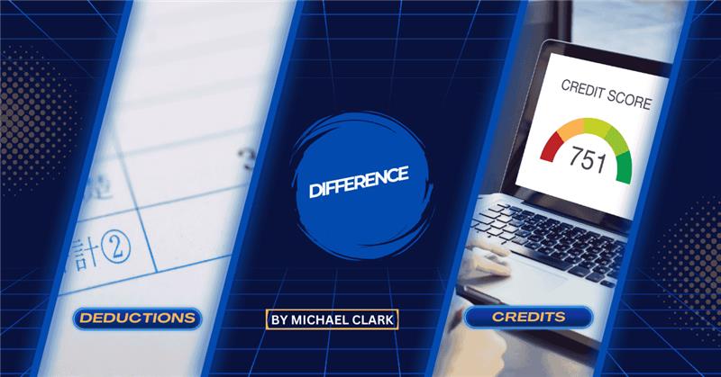 What is the Key Difference Between a Deduction and a Credit?