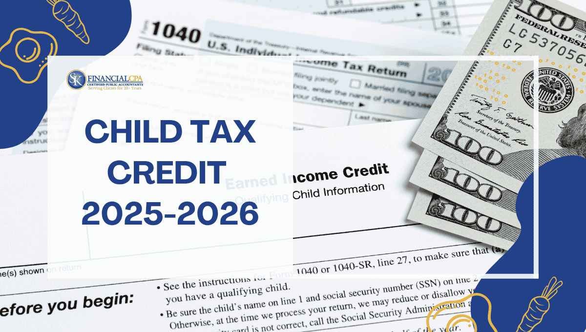 Child Tax Credit 2025-2026: Eligible Criteria and Expect Tax Refund