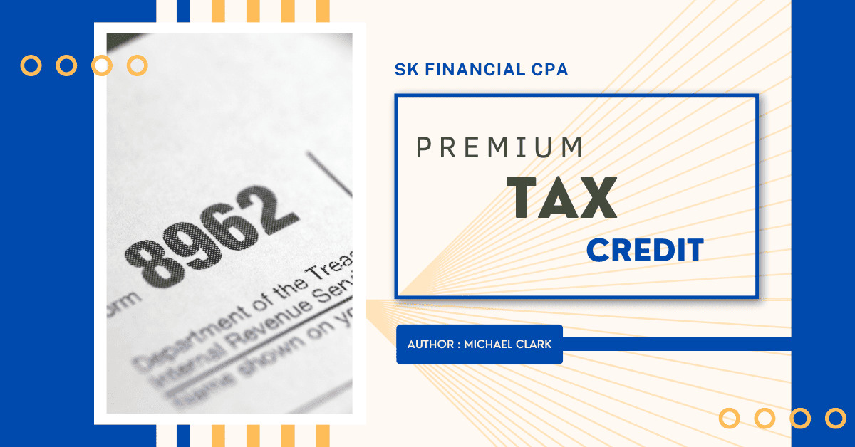 What is the Premium Tax Credit? Who Qualifies for the Premium Tax Credit