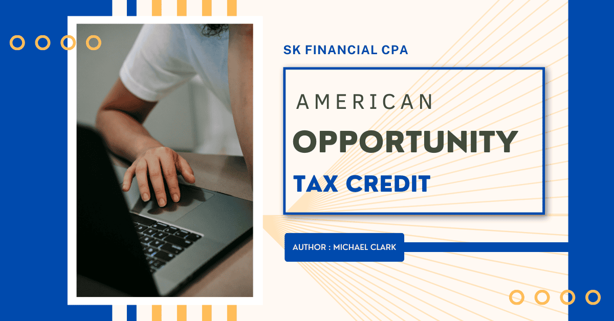 American Opportunity Tax Credit: A Comprehensive Guide