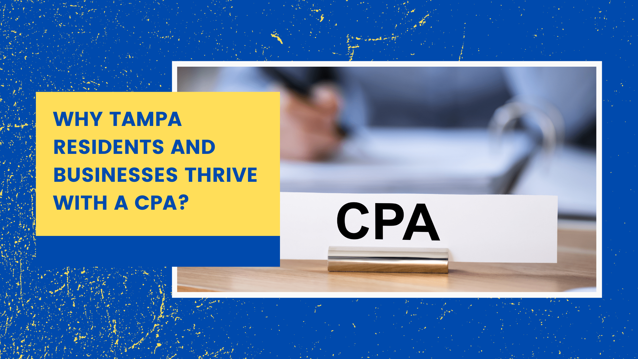 Why Tampa Residents and Businesses Thrive with a CPA