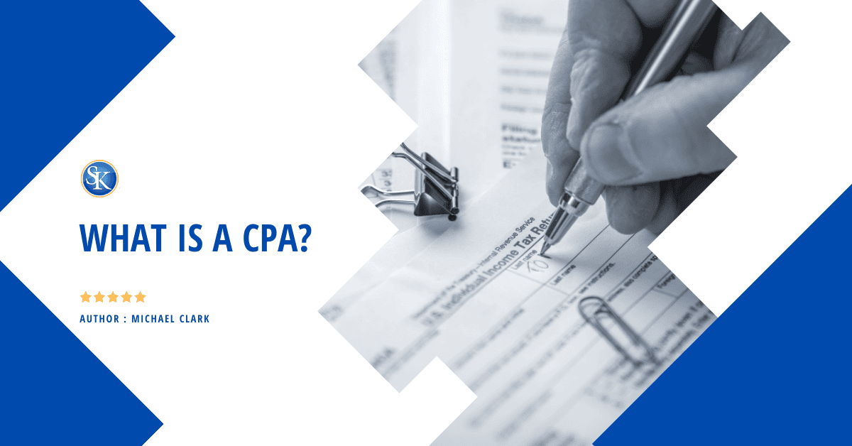 What is a CPA? What does a Certified Public Accountant do?