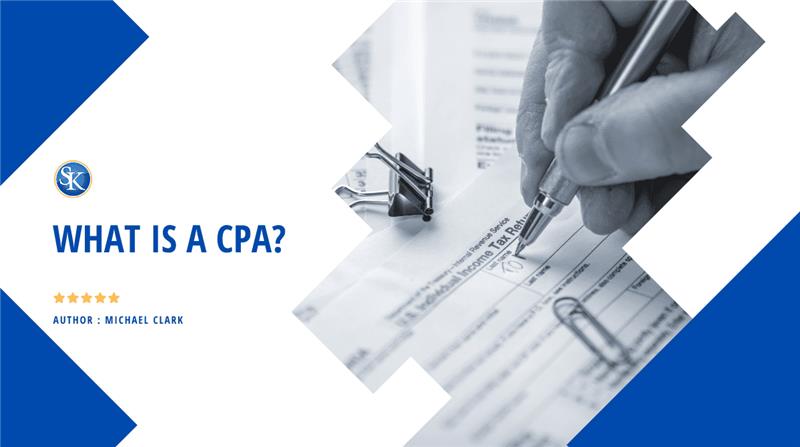 What is a CPA? What does a Certified Public Accountant do?