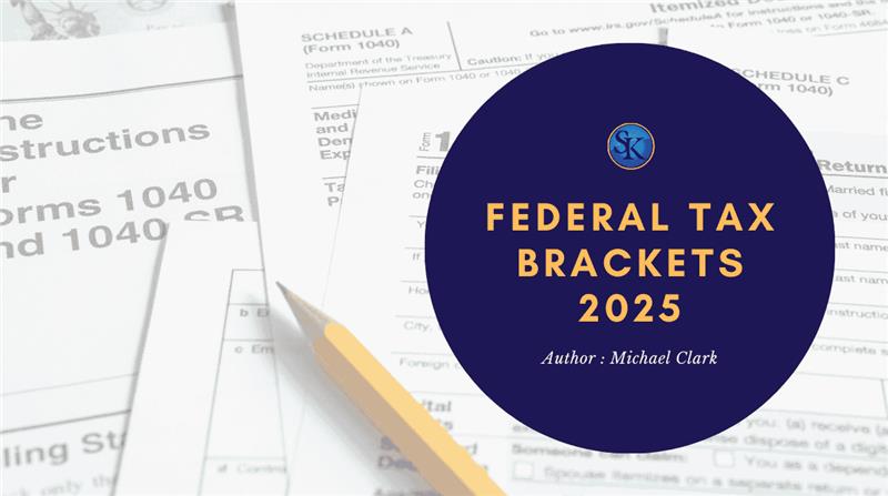 Federal Tax Brackets 2025: Everything You Need to Know