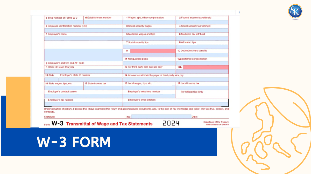 What is a W-3 Form? W-3 Form filing instructions