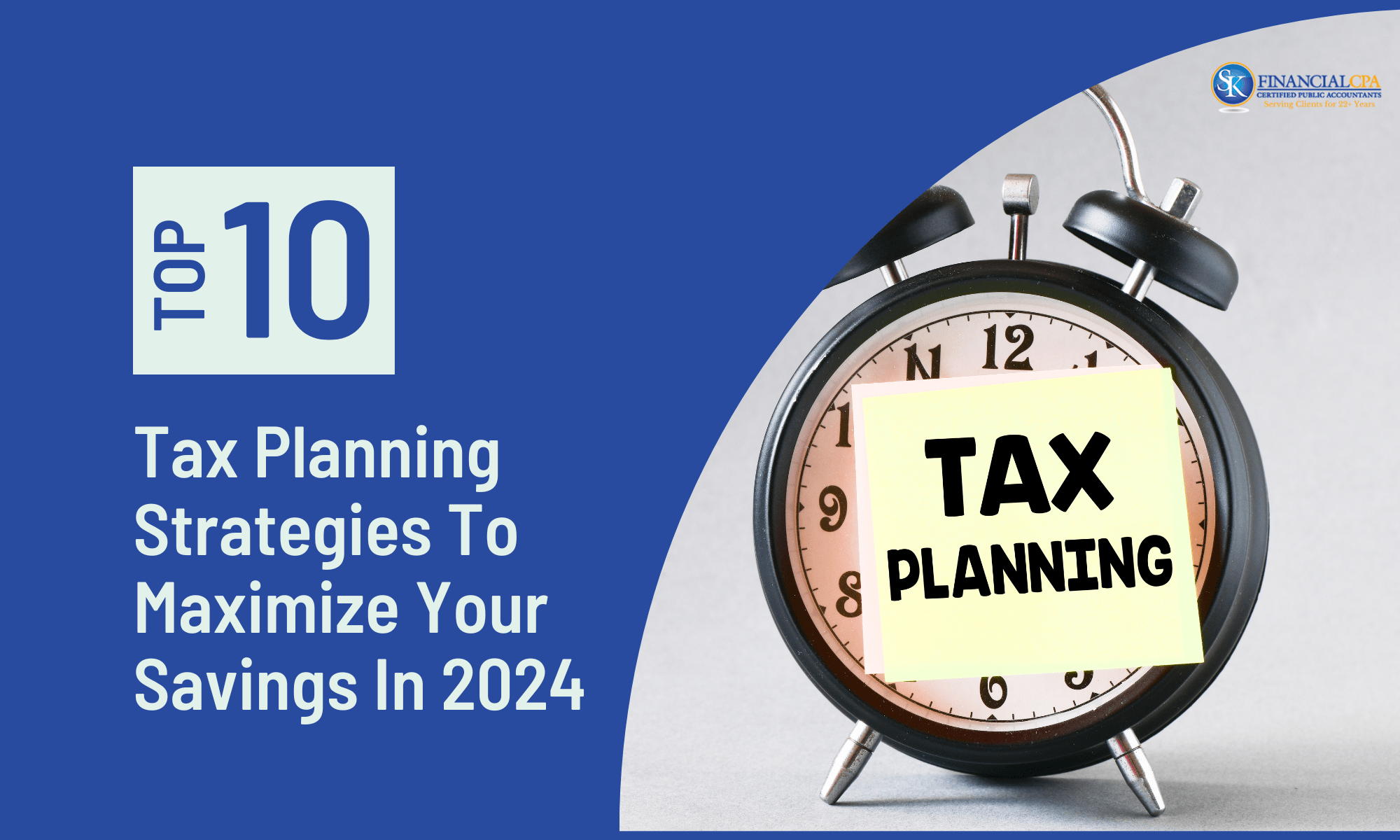10 Tax Planning Strategies To Maximize Your Savings In 2024