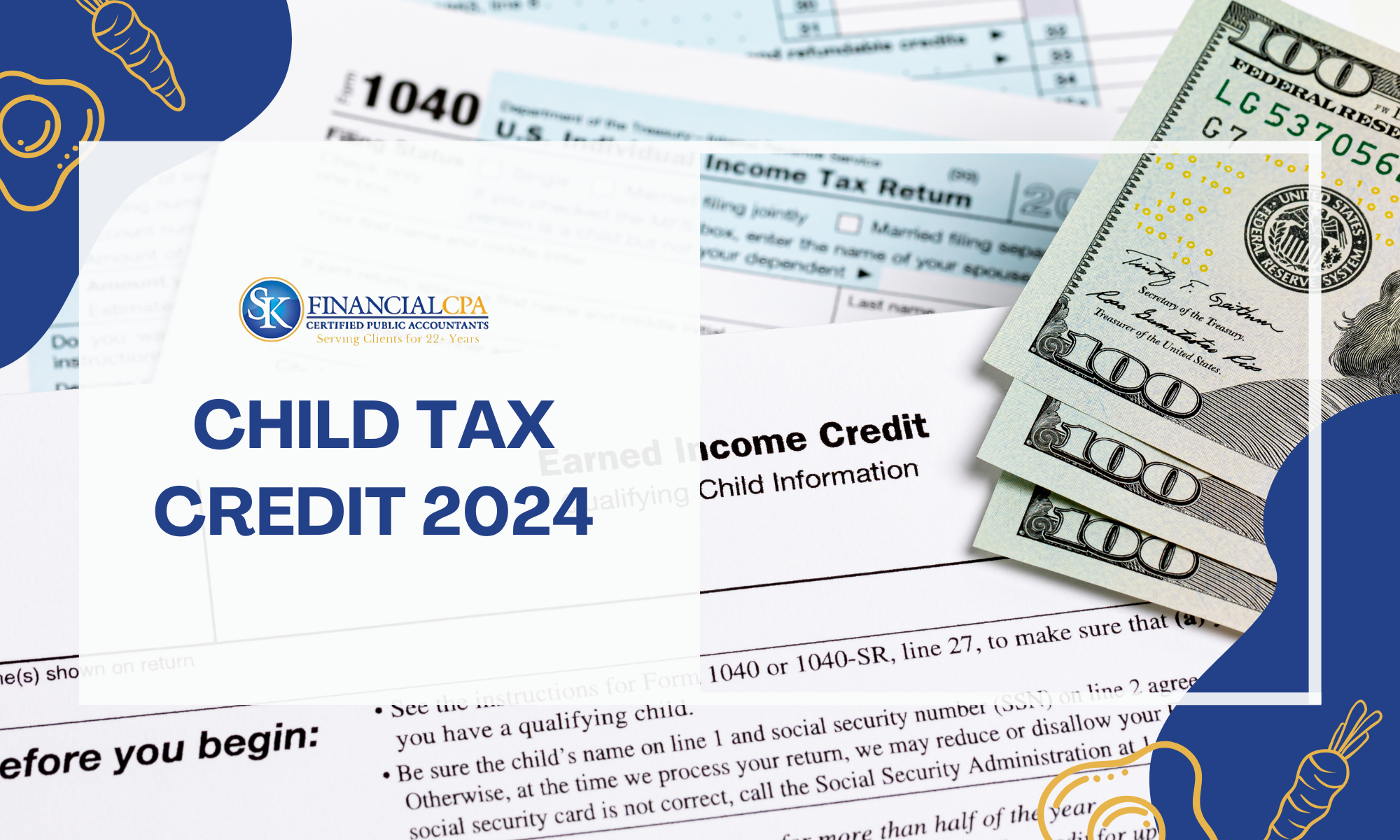Child Tax Credit 2024: Understand Requirements and Proposed Changes