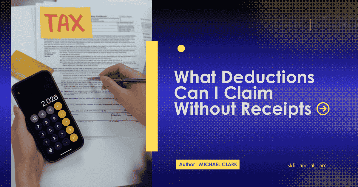 What Deductions Can I Claim Without Receipts?