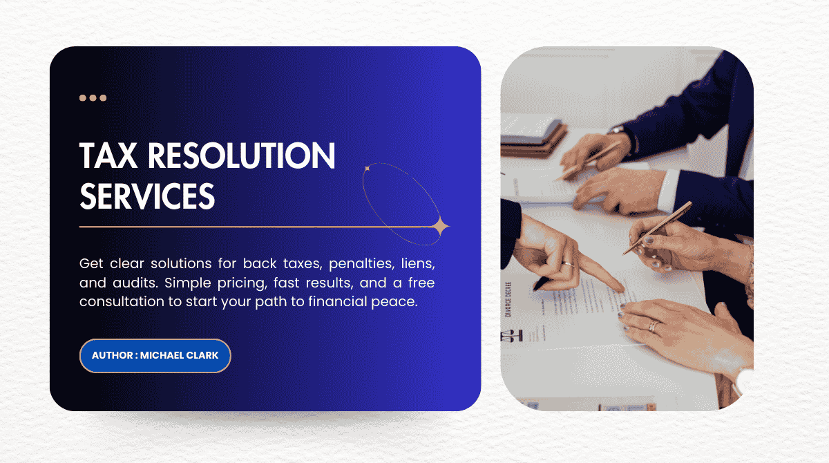 What Are Tax Resolution Services? Common Problems Tax Resolution Services