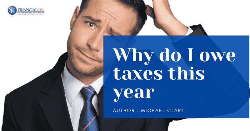 Why Do I Owe So Much in Taxes?