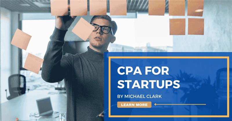 Choosing the best CPA for a Startup