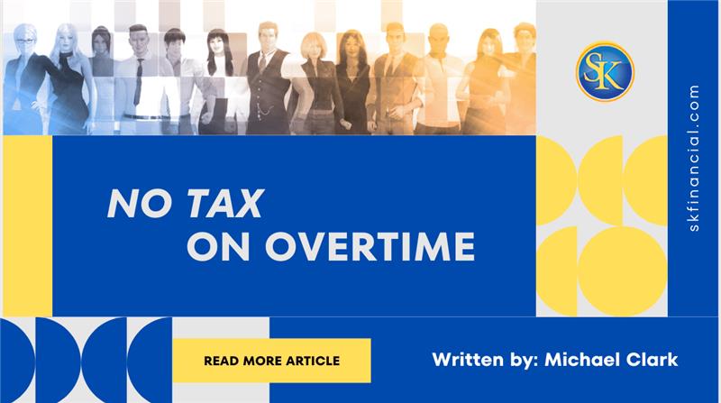 No Tax On Overtime: Detailed Guideline