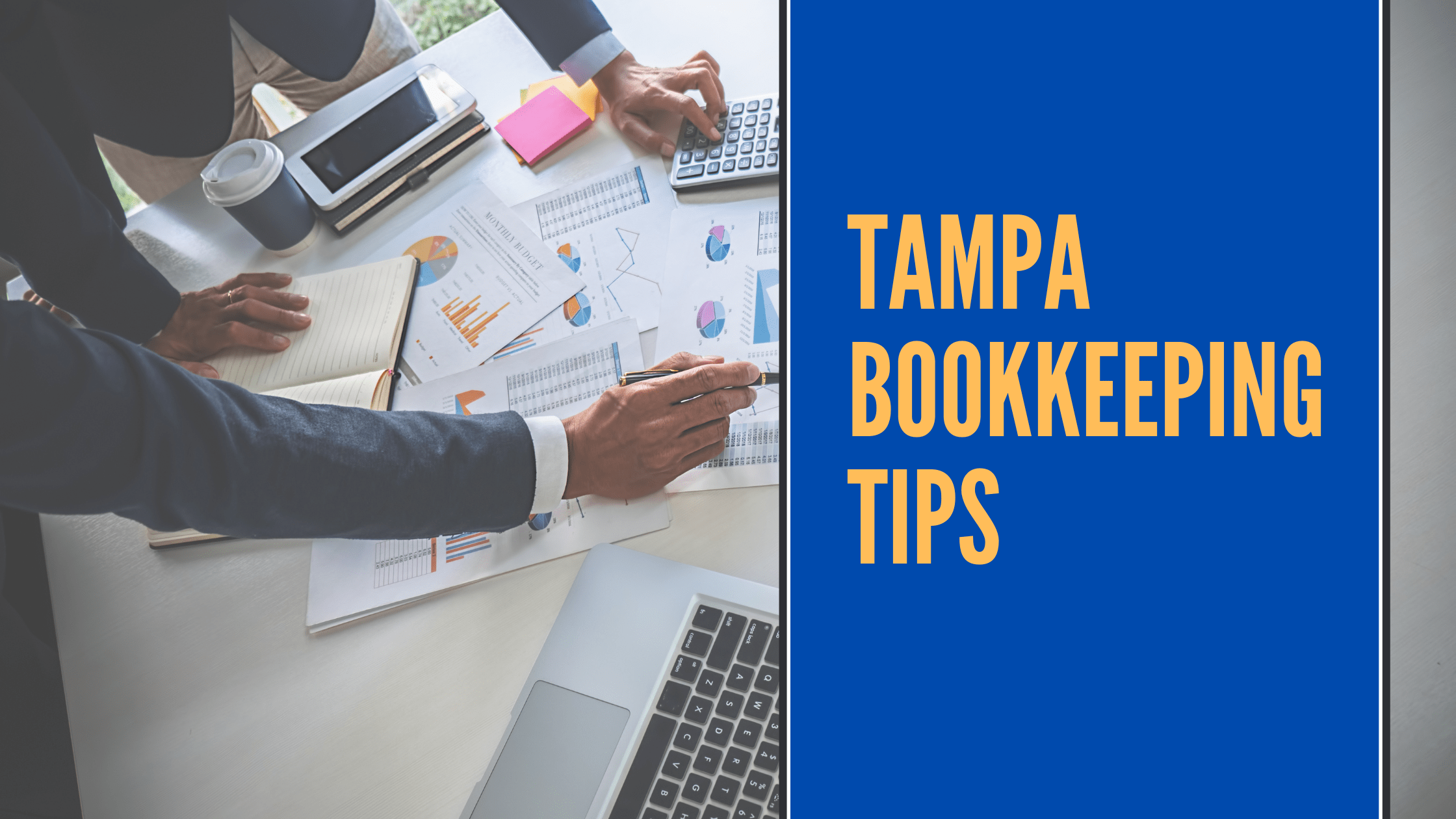 Tampa Bookkeeping Tips to Keep Your Small Business Finances in Order
