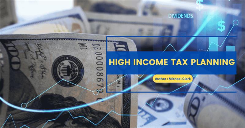 High-Income Tax Planning Strategies